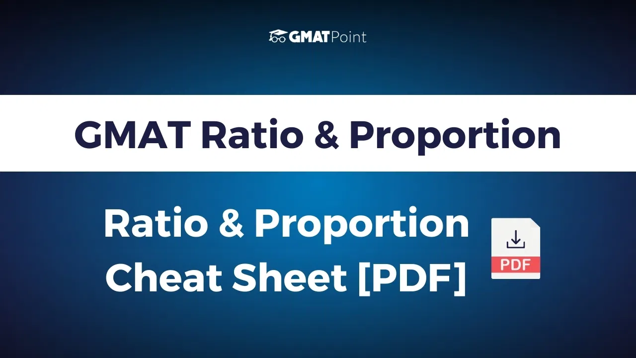 GMAT Ratio & Proportion Formulas | Ratio & Proportion Cheat Sheet [PDF] image