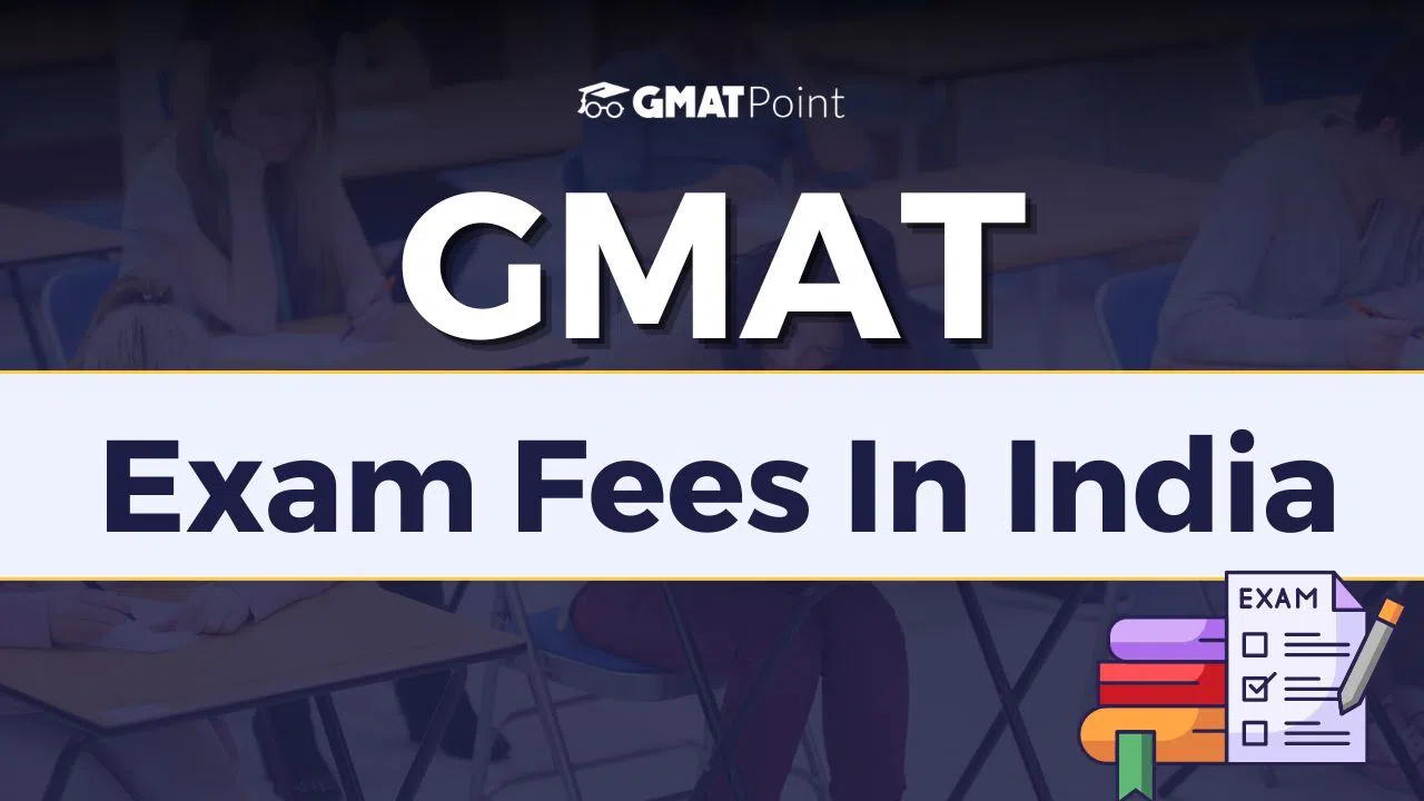 GMAT Exam Fees in India: Check Cancellation Fee & Rescheduling Fee image