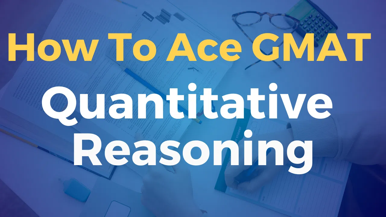 How to Ace GMAT Quantitative Reasoning? Syllabus, Resources image