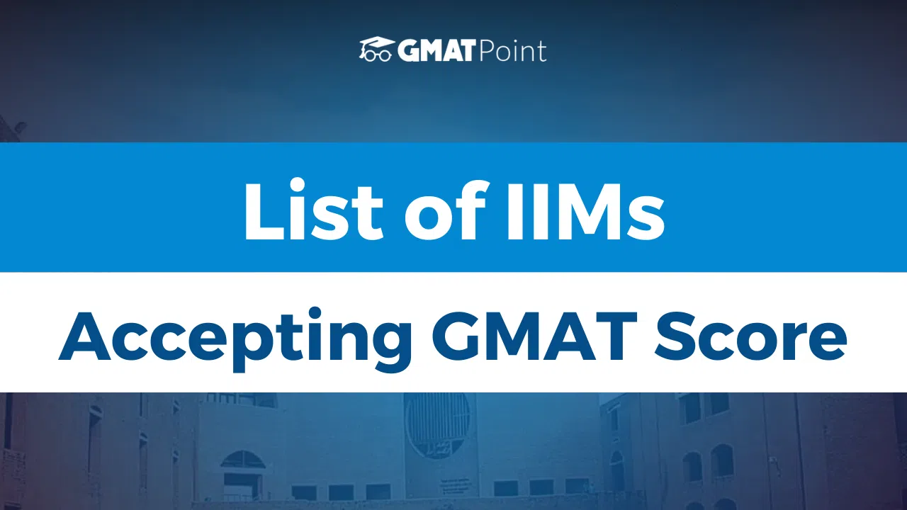 List of IIMs Accepting GMAT for MBA? Fees, Average Salary image