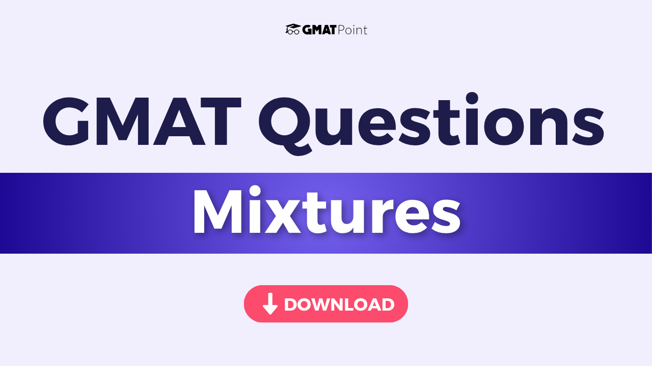 GMAT Mixtures Questions
