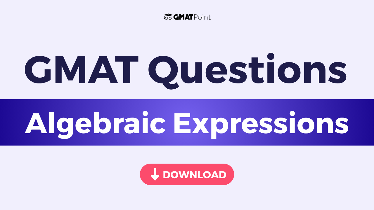 GMAT Algebraic Expressions